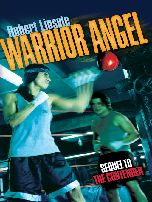 Title details for Warrior Angel by Robert Lipsyte - Available